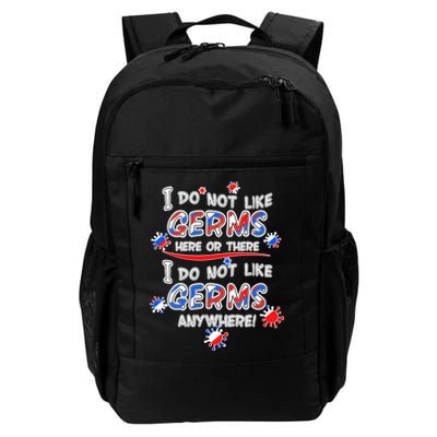 I Do Not Like Germs Here Or There Daily Commute Backpack