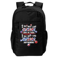 I Do Not Like Germs Here Or There Backpack