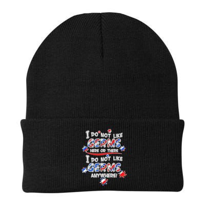 I Do Not Like Germs Here Or There Beanie