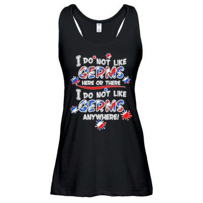 I Do Not Like Germs Here Or There Ladies Essential Flowy Tank