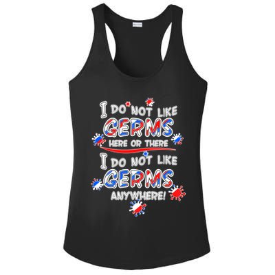 I Do Not Like Germs Here Or There Ladies PosiCharge Competitor Racerback Tank