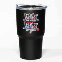 I Do Not Like Germs Here Or There Tumbler