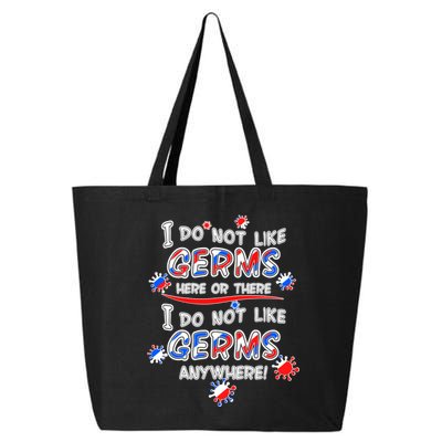 I Do Not Like Germs Here Or There 25L Jumbo Tote