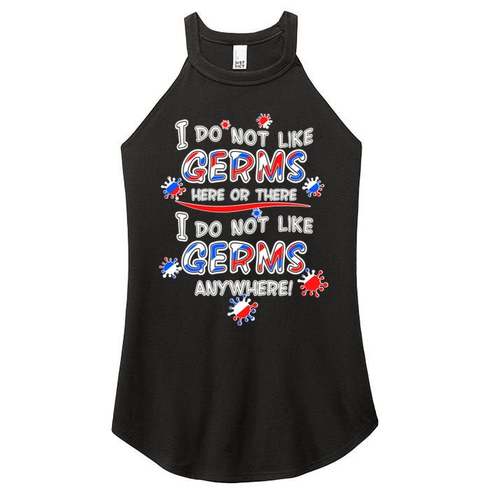 I Do Not Like Germs Here Or There Women's Perfect Tri Rocker Tank