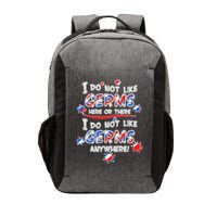 I Do Not Like Germs Here Or There Vector Backpack
