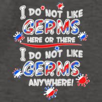 I Do Not Like Germs Here Or There Vector Backpack