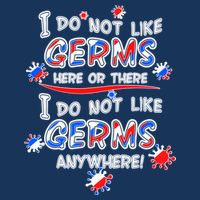 I Do Not Like Germs Here Or There Infant Baby Jersey Bodysuit