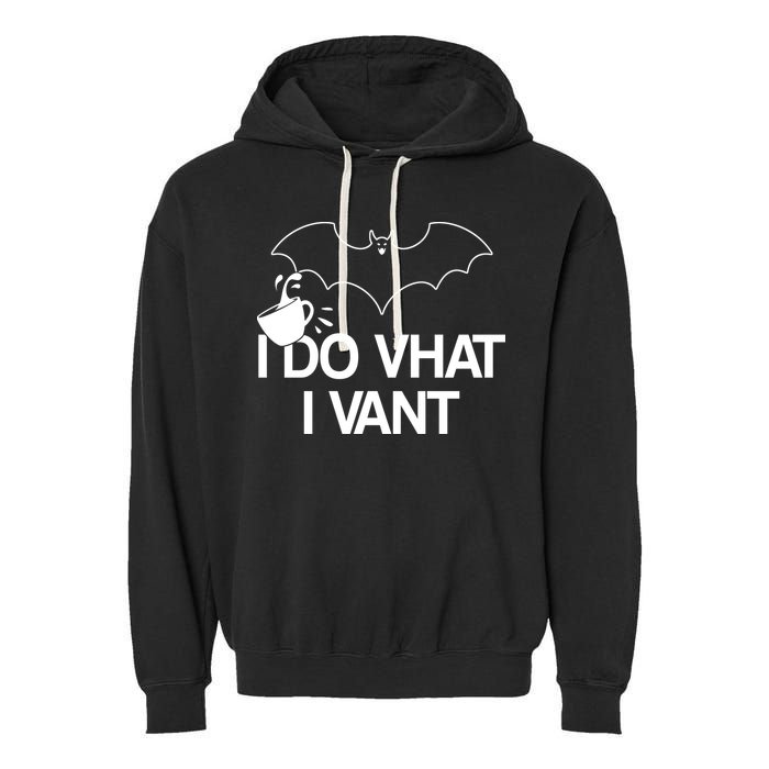 I Do What I Vant (Want) Funny Bat Vampire Garment-Dyed Fleece Hoodie