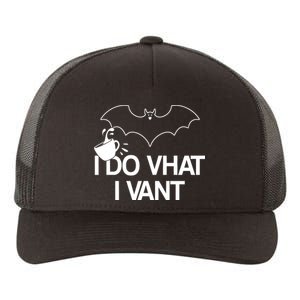 I Do What I Vant (Want) Funny Bat Vampire Yupoong Adult 5-Panel Trucker Hat