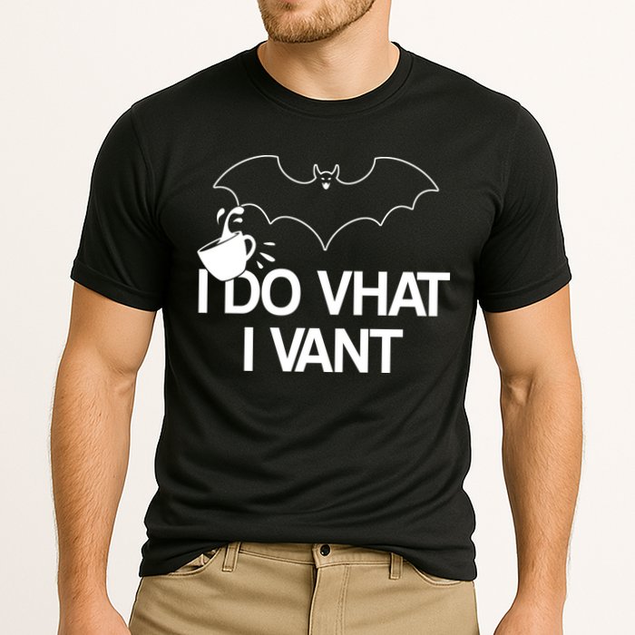 I Do What I Vant (Want) Funny Bat Vampire Performance Shirt