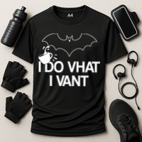 I Do What I Vant (Want) Funny Bat Vampire Performance Shirt