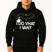 I Do What I Vant (Want) Funny Bat Vampire Hoodie