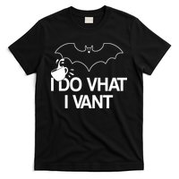 I Do What I Vant (Want) Funny Bat Vampire T-Shirt