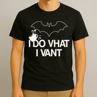 I Do What I Vant (Want) Funny Bat Vampire T-Shirt