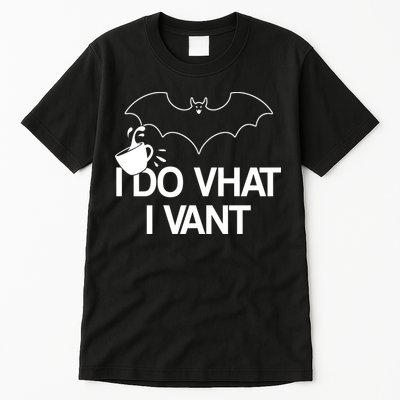 I Do What I Vant (Want) Funny Bat Vampire Tall T-Shirt