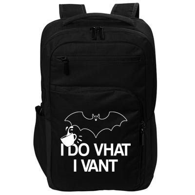 I Do What I Vant (Want) Funny Bat Vampire Impact Tech Backpack