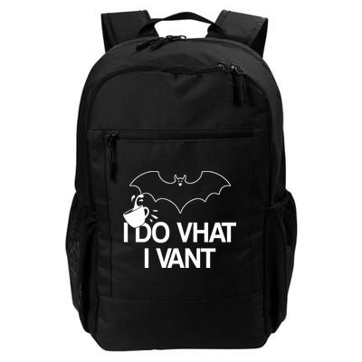 I Do What I Vant (Want) Funny Bat Vampire Daily Commute Backpack