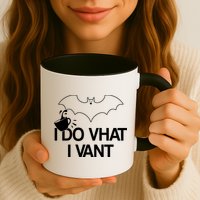 I Do What I Vant (Want) Funny Bat Vampire Mug