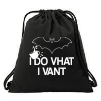 I Do What I Vant (Want) Funny Bat Vampire Drawstring Bag