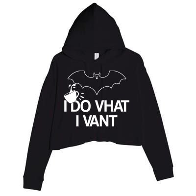 I Do What I Vant (Want) Funny Bat Vampire Crop Fleece Hoodie
