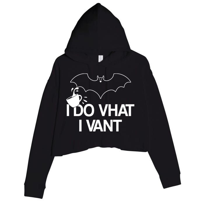 I Do What I Vant (Want) Funny Bat Vampire Crop Fleece Hoodie