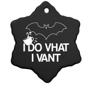 I Do What I Vant (Want) Funny Bat Vampire Ceramic Star Ornament