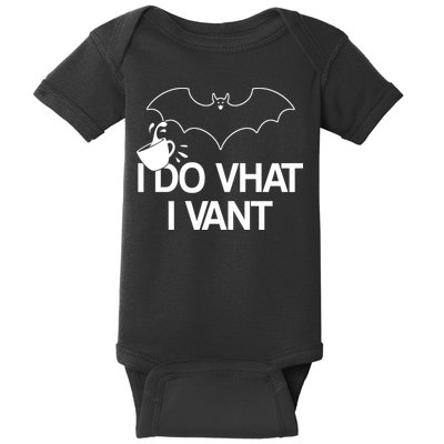 I Do What I Vant (Want) Funny Bat Vampire Baby Bodysuit