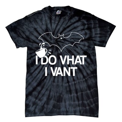 I Do What I Vant (Want) Funny Bat Vampire Tie-Dye T-Shirt