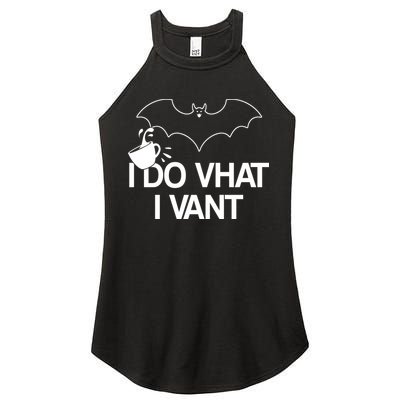 I Do What I Vant (Want) Funny Bat Vampire Women's Perfect Tri Rocker Tank