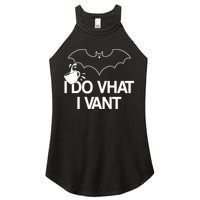 I Do What I Vant (Want) Funny Bat Vampire Women's Perfect Tri Rocker Tank