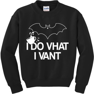 I Do What I Vant (Want) Funny Bat Vampire Kids Sweatshirt