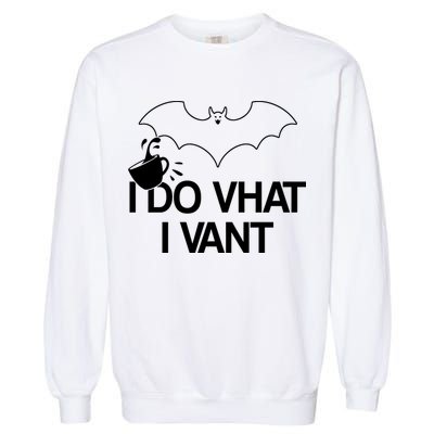 I Do What I Vant (Want) Funny Bat Vampire Garment-Dyed Sweatshirt