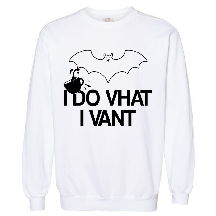 I Do What I Vant (Want) Funny Bat Vampire Garment-Dyed Sweatshirt