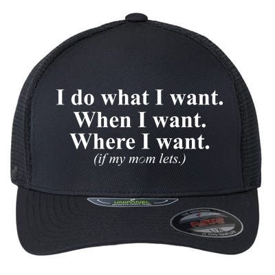 I Do What I Want Flexfit Unipanel Trucker Cap