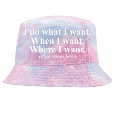 I Do What I Want Tie-Dyed Bucket Hat