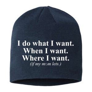 I Do What I Want Sustainable Beanie