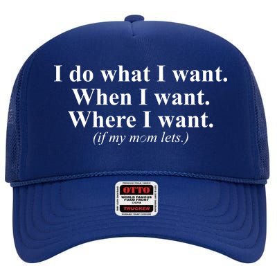 I Do What I Want High Crown Mesh Back Trucker Hat