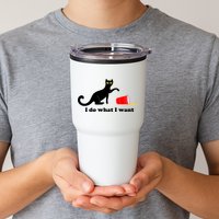 I Do What I Want Evil Cat Tumbler