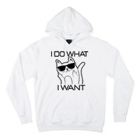 I Do What I Want Funny Cat Hoodie