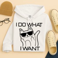 I Do What I Want Funny Cat Hoodie