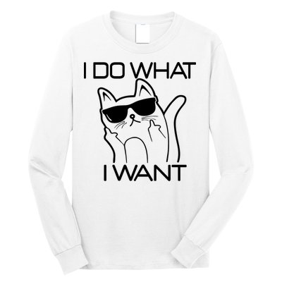 I Do What I Want Funny Cat Long Sleeve Shirt