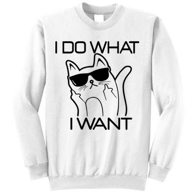 I Do What I Want Funny Cat Sweatshirt