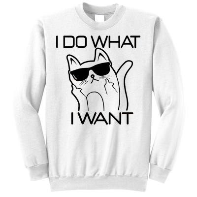 I Do What I Want Funny Cat Sweatshirt