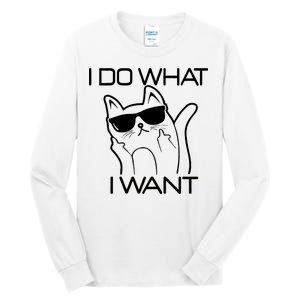 I Do What I Want Funny Cat Tall Long Sleeve T-Shirt