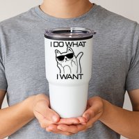 I Do What I Want Funny Cat Tumbler