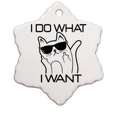 I Do What I Want Funny Cat Ceramic Star Ornament