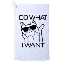 I Do What I Want Funny Cat Platinum Collection Golf Towel