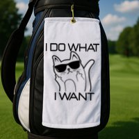 I Do What I Want Funny Cat Golf Towel