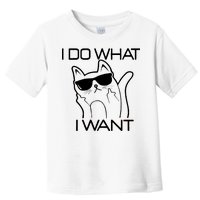 I Do What I Want Funny Cat Toddler T-Shirt