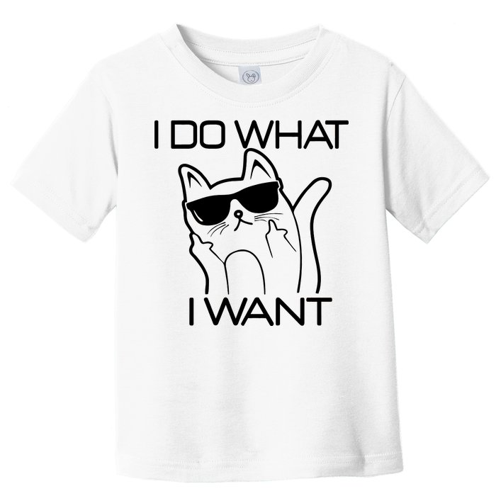 I Do What I Want Funny Cat Toddler T-Shirt